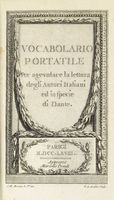 Vocabolario portatile per agevolare la lettura degli Autori Italiani ed in specie di Dante.