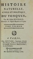 Histoire naturelle, civile et politique du Tonquin [...]. Tome Premier (-Second).