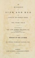 The mission to Siam, and Hu the capital of Cochin China, in the years 1821-2...