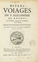 Divers voiages [...] En la Chine, & autres Roiaumes de l'Orient, avec son retour en europe par la Perse & l'Armenie...