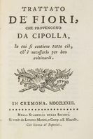 Trattato de' fiori che provengono da cipolla in cui si contiene tutto ciò, ch' è necessario per ben coltivarli.