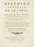 Histoire gnrale de la Chine ou Annales de cet Empire traduites du Tong-Kien-Kang-Mou par le feu Pre Joseph-Anne-Marie de Moyrac de Mailla, jsuite franois, missionnaire  Pkin, publies par M. l'Abb Grosier et diriges par Le Roux des Haut