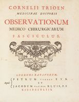 Observationum medico chirurgicarum fasciculus.