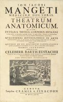 Theatrum anatomicum [...]. Tomus primus (-secundus). Adjectae sunt ad calcem operis celeberr. Barth. Eustachii Tabulae anatomicae, ab illustrissimo Joh. Maria Lancisio