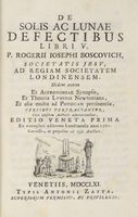 De solis ac lunae defectibus libri V [...]. Et Astronomiae synopsis, et theoria luminis Newtoniana, et alia multa ad Physicam pertinentia...