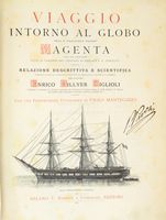 Viaggio intorno al globo della r. pirocorvetta italiana Magenta negli anni 1865-66-67-68 [...] con una introduzione etnologica di Paolo Mantegazza.