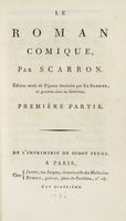 Le roman comique [...]. Édition ornée de figures dessinées par Le Barbier, et gravées sous sa direction. Première partie (-troisième).