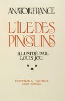 L'Île des pingouins. Illustré par Louis Jou.