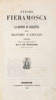 Ettore Fieramosca o La disfida di Barletta. Tomo primo (-secondo).