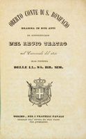 Oberto conte di S. Bonifacio. Dramma in due atti da rappresentarsi nel Regio Teatro nel Carnevale del 1840 [?].