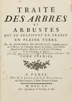 Traité des arbres et arbustes qui se cultivent en France en pleine terre [...]. Tome premier (-second).