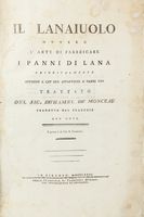 Il Lanaiuolo ovvero l'arte di fabbricare i panni di lana [...] tradotto dal francese con note.