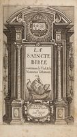 La Saincte Bible contenant le Viel & le Nouveau Testament.