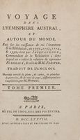 Voyage dans l'hémisphere austral, et autour du monde, fait [...] en 1772, 1773, 1774, & 1775 [...] dans lequel on a inséré la relation du capitaine Furneaux, & celle de Forster [...] Tome premier (-sixième).