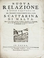 Nuova Relazione e vero ragguaglio del fierissimo combattimento della nave S. Caterina di Malta col Sol d'Oro, Corsaro d'Algeri, sopradetto lo Smargiasso [...] alli 12 maggio 1716.