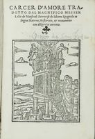 Carcer d'Amore tradotto da [...] Lelio de Manfredi ferrarese de idioma spagnolo in lingua materna, historiato...