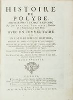 Histoire [...], nouvellement traduit du grec par Dom Vincent Thuillier [...] avec un commentaire ou un corps de science militaire [...] Par M. de Folard. Tome premier (-sixième).