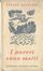  Zavattini Cesare : I poveri sono matti.  - Asta Libri, Manoscritti e Autografi - Libreria Antiquaria Gonnelli - Casa d'Aste - Gonnelli Casa d'Aste
