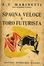  Marinetti Filippo Tommaso : Spagna veloce e toro futurista.  - Asta Libri, Manoscritti e Autografi - Libreria Antiquaria Gonnelli - Casa d'Aste - Gonnelli Casa d'Aste