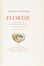 Banville Théodore (de) : Florise. Comédie en quatre actes [...]. Illustrations en couleurs par Edmond Malassis.  Edmond Malassis  (Parigi, 1874 - 1940), Victor Hugo  (1802 - 1885), Antoine-François Prévost  (1697 - 1763)  - Asta Libri, Manoscritti e Autografi - Libreria Antiquaria Gonnelli - Casa d'Aste - Gonnelli Casa d'Aste