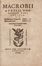  Macrobius Ambrosius Aurelius Theodosius : In Somnium Scipionis Libri II, Saturnaliorum Libri VII. Nunc denuo recogniti...  - Asta Libri & Grafica. Parte II: Autografi, Musica & Libri a Stampa - Libreria Antiquaria Gonnelli - Casa d'Aste - Gonnelli Casa d'Aste