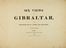  West H. A. : Six Views of Gibraltar from drawings by H.A. West, 12th Infantry. Geografia e viaggi, Veduta, Architettura Militare, Architettura  Thomas Mann Baynes  (1794 - 1876), Charles Hullmandel  - Auction Books & Graphics - Libreria Antiquaria Gonnelli - Casa d'Aste - Gonnelli Casa d'Aste