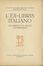  Cesare Ratta  (Bologna, 1857 - 1938) : Ex-libris italiani moderni. Serie I (-V e ultima).  Adolfo De Carolis  (Montefiore dell'Aso, 1874 - Roma, 1928), Bruno Marsili (detto Bruno Da Osimo)  (Osimo, 1888 - Ancona, 1962), Luigi Servolini  (Livorno, 1900 - 1981), Guido Marussig  (Trieste, 1885 - Gorizia, 1972), Remo Branca  (Sassari, 1897 - Roma, 1988), Giuseppe Haas-Triverio  (Sachseln, 1899 - 1963), Dino Tofani  - Asta Libri & Grafica - Libreria Antiquaria Gonnelli - Casa d'Aste - Gonnelli Casa d'Aste