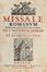 Missale romanum ex decreto sacrosancti concilii tridentini restitutum Pii V Pontifici Maximi iussu editum...  - Asta Libri & Grafica - Libreria Antiquaria Gonnelli - Casa d'Aste - Gonnelli Casa d'Aste