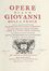  Juan de la Cruz (santo) : Opere [...] di alcuni trattati inediti accresciute [...]. Con la vita del Santo [...]. Tomo primo (-secondo).  Francesco Zucchi  - Asta Libri & Grafica - Libreria Antiquaria Gonnelli - Casa d'Aste - Gonnelli Casa d'Aste