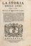 La Storia degli anni 1730 e 1731 (-1732 e 1733). [Segue:] La storia dell'Anno 1734 (-1774). Periodici e Riviste, Storia, Collezionismo e Bibliografia, Storia, Diritto e Politica  - Auction Books & Graphics - Libreria Antiquaria Gonnelli - Casa d'Aste - Gonnelli Casa d'Aste