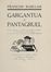  Rabelais Franois : Gargantua et Pantagruelle. Letteratura francese, Figurato, Letteratura, Collezionismo e Bibliografia  - Auction Books & Graphics - Libreria Antiquaria Gonnelli - Casa d'Aste - Gonnelli Casa d'Aste