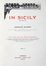  Sladen Douglas : In Sicily 1896-1898-1900 [...] with maps and over 300 illustrations [...]. Vol I (-II).  - Asta Grafica & Libri - Libreria Antiquaria Gonnelli - Casa d'Aste - Gonnelli Casa d'Aste