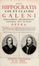  Hippocrates, Galenus Claudius : Opera. Renatus Charterius, vindocinensis [...] plurima interpretatus, universa emendavit, instauravit, notavit, auxit, secundum distinctas medicinae partes in tredecim tomos digessit [...] Tomus I (-III, V-VI, VIII).  - Asta Grafica & Libri - Libreria Antiquaria Gonnelli - Casa d'Aste - Gonnelli Casa d'Aste