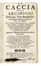  Bonfandini Vita : La caccia dell'arcobugio [...]. Con la prattica del tirare in volo, in aere, &  borita... Caccia e pesca, Feste - Folklore - Giochi - Sport  - Auction Graphics & Books - Libreria Antiquaria Gonnelli - Casa d'Aste - Gonnelli Casa d'Aste