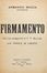  Mazza Armando : Firmamento. Con una spiegazione di F.T. Marinetti sulle Parole in Libert.  Filippo Tommaso Marinetti  (1876 - 1994)  - Asta Grafica & Libri - Libreria Antiquaria Gonnelli - Casa d'Aste - Gonnelli Casa d'Aste