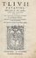  Livius Titus : Historiarum ab urbe condita, libri qui exstant XXXV cum universae historiae epitomis Caroli Sigonii Scholia...  Carlo Sigonio  - Asta Grafica & Libri - Libreria Antiquaria Gonnelli - Casa d'Aste - Gonnelli Casa d'Aste