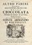  Giuntini Girolamo : L'altro parere intorno alla natura, ed all'uso della cioccolata disteso in forma di lettera indirizzata all'illustrissimo Conte Armando di Woltsfeitt. Gastronomia  - Auction Graphics & Books - Libreria Antiquaria Gonnelli - Casa d'Aste - Gonnelli Casa d'Aste