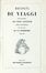  Marmocchi Francesco : Raccolta di Viaggi dalla scoperta del Nuovo Continente fino  giorni nostri.  - Asta Grafica & Libri - Libreria Antiquaria Gonnelli - Casa d'Aste - Gonnelli Casa d'Aste