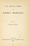  Browning Robert : Poetical Works. Vol. I (-XVII).  - Asta Grafica & Libri - Libreria Antiquaria Gonnelli - Casa d'Aste - Gonnelli Casa d'Aste