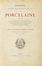  Jacquemart Albert : Histoire de la porcelaine.  Edmond-Frédéric Le Blant  - Asta Grafica & Libri - Libreria Antiquaria Gonnelli - Casa d'Aste - Gonnelli Casa d'Aste