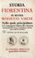  Varchi Benedetto : Storia fiorentina. Nella quale principalmente si contengono l'ultime revoluzioni della repubblica fiorentina, e lo stabilimento del principato nella casa de' Medici... Storia locale, Storia, Diritto e Politica  Bartolomeo Cavalcanti  (Firenze, 1503 - Padova, 1562)  - Auction Graphics & Books - Libreria Antiquaria Gonnelli - Casa d'Aste - Gonnelli Casa d'Aste