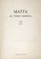  Roberto Antonio Sebastian Matta  (Santiago del Cile, 1911 - Civitavecchia, 2002) : El verbo America. Testo di Matta.  - Auction Graphics & Books - Libreria Antiquaria Gonnelli - Casa d'Aste - Gonnelli Casa d'Aste