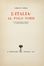  Nobile Umberto : L'Italia al Polo Nord.  Gianni Albertini, Cesare Calciati, Ulderico Tegani, Ladislao Szkely, Ezzelino Magli  - Asta Grafica & Libri - Libreria Antiquaria Gonnelli - Casa d'Aste - Gonnelli Casa d'Aste