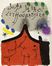  Joan Miró  (Montroig, 1893 - Palma di Majorca, 1983) : Lotto composto di 2 incisioni.  - Asta Grafica & Libri - Libreria Antiquaria Gonnelli - Casa d'Aste - Gonnelli Casa d'Aste