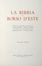 La Bibbia di Borso d'Este riprodotta integralmente per mandato di Giovanni Treccani con documenti e studio storico-artistico di Adolfo Venturi. Volume primo (-secondo).  Adolfo Venturi  - Asta Grafica & Libri - Libreria Antiquaria Gonnelli - Casa d'Aste - Gonnelli Casa d'Aste