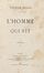  Hugo Victor : L'homme qui rit. Tome premier (-quatrime).  - Asta Grafica & Libri - Libreria Antiquaria Gonnelli - Casa d'Aste - Gonnelli Casa d'Aste