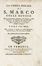  Meschinello Giovanni Antonio : La chiesa ducale di S. Marco colle notizie del suo innalzamento; spiegazione delli mosaici e delle iscrizioni... Tomo primo (-terzo). Architettura, Religione, Storia locale, Storia, Diritto e Politica  - Auction Graphics & Books - Libreria Antiquaria Gonnelli - Casa d'Aste - Gonnelli Casa d'Aste