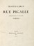  Carco Francis : Rue Pigalle. Lithographies en couleurs de Verts.  Marcel Verts  - Asta Libri, autografi e manoscritti - Libreria Antiquaria Gonnelli - Casa d'Aste - Gonnelli Casa d'Aste