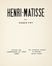  Fry Roger : Henri Matisse.  - Asta Libri, autografi e manoscritti - Libreria Antiquaria Gonnelli - Casa d'Aste - Gonnelli Casa d'Aste