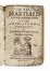  Martialis Marcus Valerio [e altri] : Lotto di 6 edizioni del XVII secolo.  Lucius Annaeus Seneca, Decimus Iunius Iuvenalis, Aulus Persius Flaccus  - Asta Libri, autografi e manoscritti - Libreria Antiquaria Gonnelli - Casa d'Aste - Gonnelli Casa d'Aste